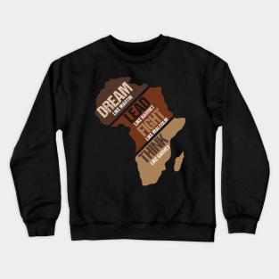 Black History Month Dream Like Martin Afro American Leader Crewneck Sweatshirt